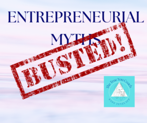 Entrepreneurial myths busted