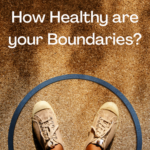 How healthy are your boundaries?